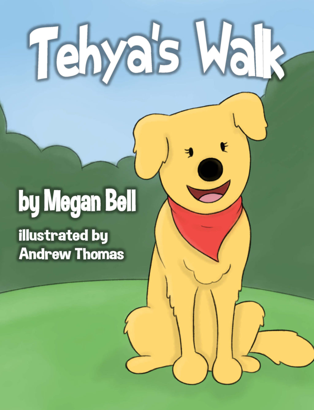 Book cover of 'Tehya's Walk' with a cartoon dog sitting on grass and trees in the background.